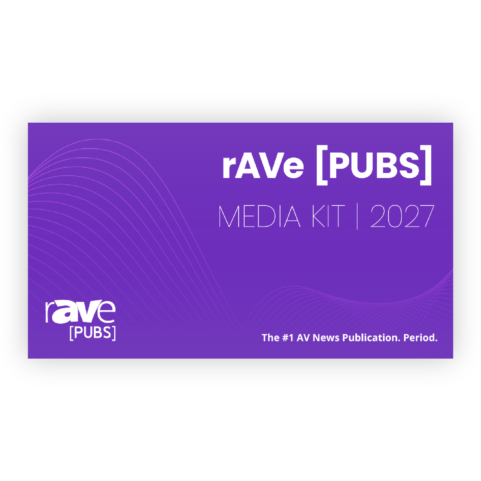 rAVe PUBS Media Kit